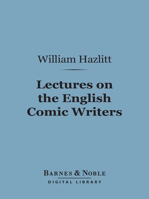 cover image of Lectures on the English Comic Writers (Barnes & Noble Digital Library)